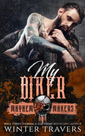 My Biker: Iron Fiends MC Paperback  May 4, 2023